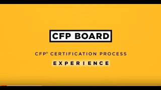 CFP® Certification Process  Experience Requirement [upl. by Gunzburg966]