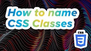 How to name your CSS classes  Tips for frontend development beginners [upl. by Thorstein]