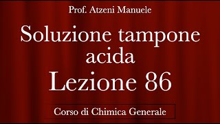 quotSoluzione tampone Acidaquot L86  Chimica generale  ProfAtzeni ISCRIVITI [upl. by Inafetse]