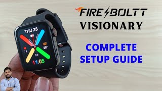 FireBoltt Visionary Smartwatch Complete Setup Guide [upl. by Sualkin]