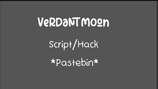 NEW Verdant Moon Script Pastebin Roblox [upl. by Naesar]