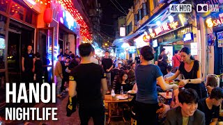 Hanoi Nightlife Crazy Street Scenes Parties BarStreet  🇻🇳 Vietnam 4K HDR Walking Tour [upl. by Eelannej]