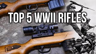 Top 5 WWII Rifles [upl. by Akerley]