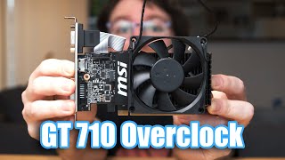 Overclocking the Nvidia GT 710 Can it catch Intel integrated graphics [upl. by Sacken]