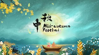 Festive China MidAutumn Festival [upl. by Riamu]