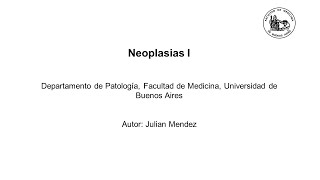 Clase 35 Neoplasias I  Méd Julián Méndez [upl. by Ataga]