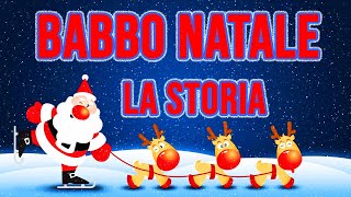 BABBO NATALE La storia 🎅 [upl. by Odlonra]