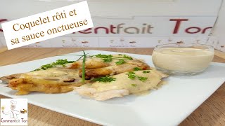 Coquelet au four accompagné de sa sauce onctueuse [upl. by Jodee254]