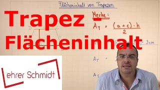 Trapez  Flächeninhalt berechnen  Flächenberechnung  Mathematik  Lehrerschmidt [upl. by Gupta4]