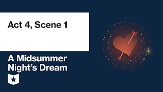 A Midsummer Nights Dream by William Shakespeare  Act 4 Scene 1 [upl. by Rush]