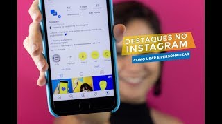 Como Usar e Personalizar Destaques no Instagram  Postgrain [upl. by Bryna916]