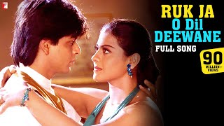 Ruk Ja O Dil Deewane  Full Song Dilwale Dulhania Le Jayenge  Shah Rukh Khan Kajol  Udit Narayan [upl. by Ansela547]