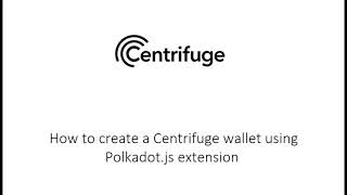 How to Create a Centrifuge Wallet using Polkadotjs extension [upl. by Marcelia]