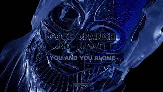 Code Orange  You And You Alone Official Audio [upl. by Vasilek]