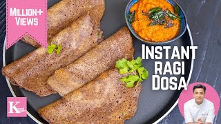 10 Min Instant Ragi Dosa  Finger Milet Dosa  झटपट रागी दोसा  Breakfast Recipe Kunal Kapur Recipe [upl. by Tilden851]