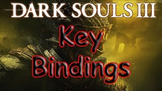 Dark Souls 3  Keyboard and Mouse Bindings [upl. by Baskett97]