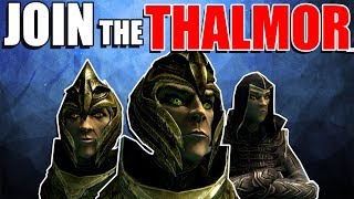 Why You Should Join the Thalmor [upl. by Laamaj]