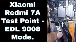 Xiaomi Redmi 7A Test Point  EDL 9008 Mode [upl. by Konstance228]