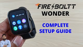 FireBoltt Wonder Smartwatch Full Setup Guide [upl. by Adli]