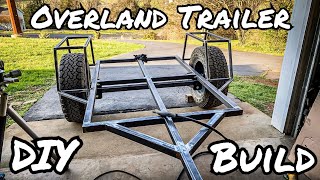 Overland Trailer Build Part 1 Structure [upl. by Harshman]