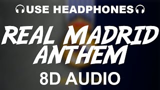 Real Madrid Official Anthem 8D AUDIO  Hala Madrid Y Nada Más  Theme Song [upl. by Ailad]