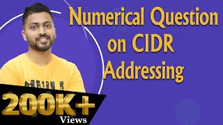 Lec51 Numerical Question on CIDR  Classless Addressing  Very Imp for all Competitive Exams [upl. by Lovmilla]