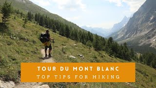 Top Tips for Hiking the Tour Du Mont Blanc TMB [upl. by Duster784]