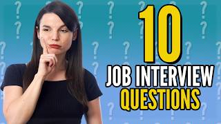 Top 10 Job Interview Questions in English [upl. by Eseer]