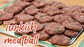 TURKISH STYLE SPECIAL KOFTA RECIPE Turkish Meatball [upl. by Arej]