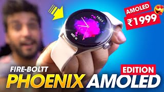 This Is The BEST AMOLED SMARTWATCH Under ₹2000 Rs ⚡️ FireBoltt Phoenix AMOLED Edition Smartwatch [upl. by Gipps]