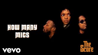 Fugees  How Many Mics Official Audio [upl. by Eedyaj]