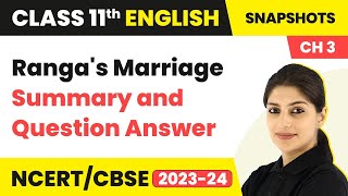 Rangas Marriage Class 11  English Snapshots Chapter 3 Explanation Summary and Question Answer [upl. by Aleen112]