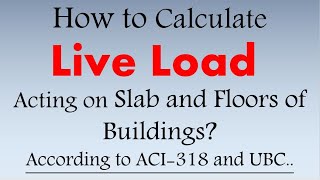 How to Calculate Live Load on Slab or Floor of Building  Live Load calculation  Civil Engineer [upl. by Aliuqa]