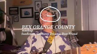 grentperez  sunflowercorduroy dreamsbest friend Rex Orange County mashup [upl. by Notlok469]