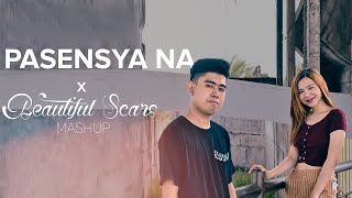 Pasensya Na x Beautiful Scars MASHUP  Cover by Neil Enriquez Pipah Pancho [upl. by Innad]