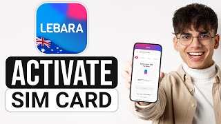 How to Activate Lebara SIM Card in Australia 2025  Full Guide [upl. by Marice]