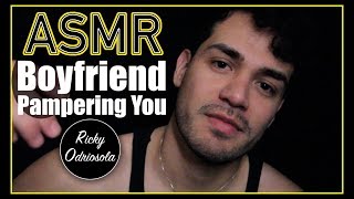 ASMR  Boyfriend Pampering Before Bed Caring For You for Relaxation amp Sleep [upl. by Phare]