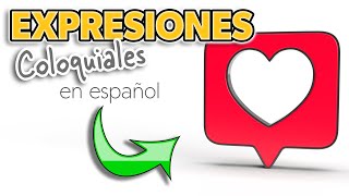 ✅ COLLOQUIAL EXPRESSIONS in Spanish [upl. by Holmun]