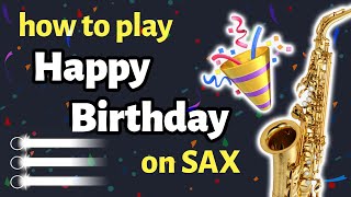 Happy Birthday Sax Tutorial  Saxplained [upl. by Intruoc]