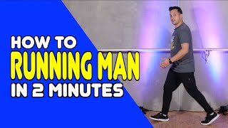 RUNNING MAN  Learn In 2 Minutes  Dance Moves In Minutes [upl. by Nolrah]