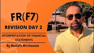 ACCA FRF7 Revision Day 2 Interpretation of Financial statements by Mustafa Mirchawala [upl. by Mick234]