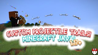 how to make custom projectile trails minecraft java 117 scuffed tutorial [upl. by Craven]