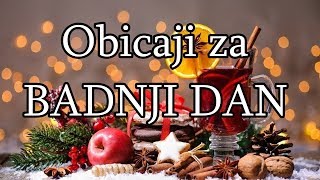 Obicaji za Badnji dan  Badnje vece [upl. by Novaat]