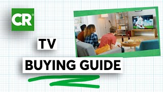 TV Buying Guide  Consumer Reports [upl. by Ellennad868]