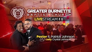 Greater Burnette Baptist Church Live Stream [upl. by Zulch]