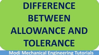 Allowance  Difference Between Allowance and Tolerance  Mechanical Measurements [upl. by Ecneret616]