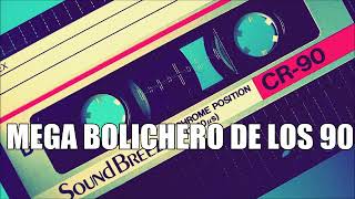 MEGA BOLICHERO DE LOS 90 Mix bolicheros gapul 90s [upl. by Courtney640]