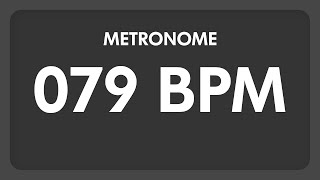 79 BPM  Metronome [upl. by Yelime]