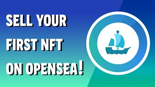 How to Mint and Sell NFTs on OpenSea [upl. by Yates392]