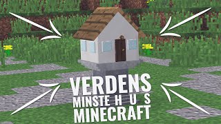 VERDENS MINSTE MINECRAFT HUS [upl. by Eneleahs]